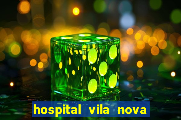 hospital vila nova star trabalhe conosco